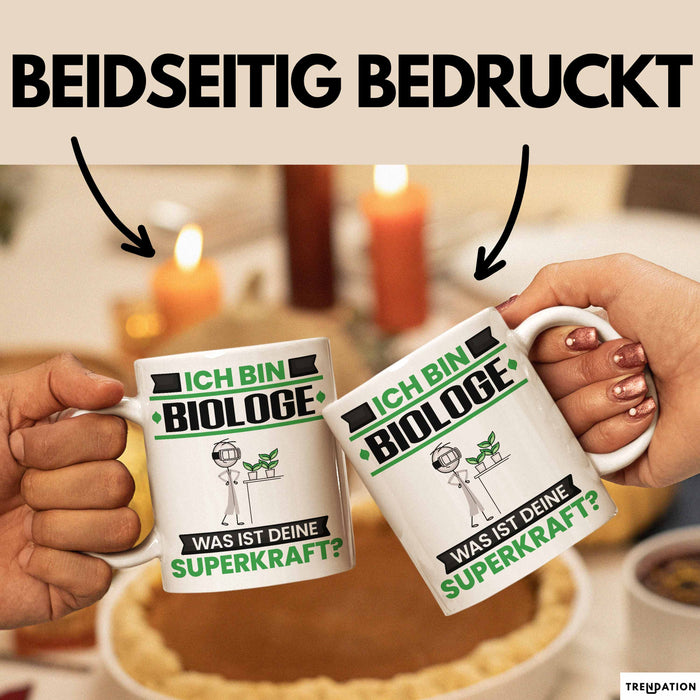 Biologe Tasse Geschenk für Biologe Geburtstag Lustiger Spruch Kaffee-Becher Was Ist Deine Superkraft Weiß Trendation