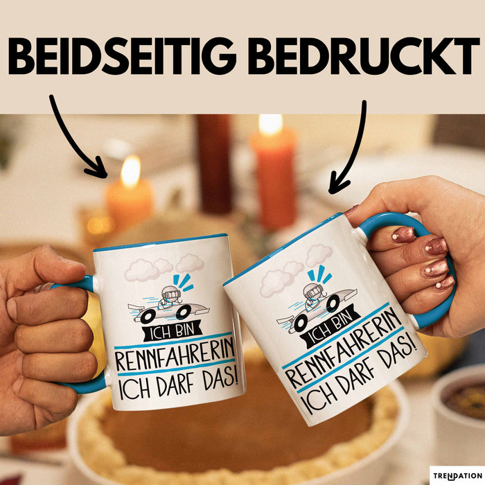 Geschenk für Rennfahrerin Tasse Lustige Geschenkidee Geburtstag Ich Bin Rennfahrerin Ich Darf Das Blau Trendation