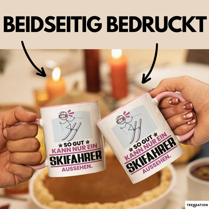 Skifahrer Geschenk Tasse So Gut Kann Nur Ein Skifahrer Aussehen Geschenkidee Kaffee-Becher Rosa Trendation