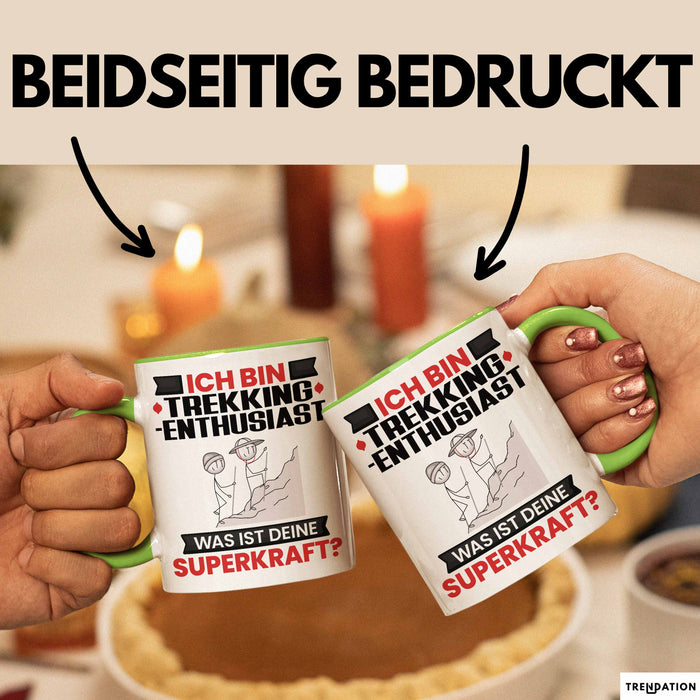 Trekking-Enthusiast Tasse Geschenk für Trekking-Enthusiast Geburtstag Lustiger Spruch Kaffee-Becher Was Ist Deine Superkraft Grün Trendation