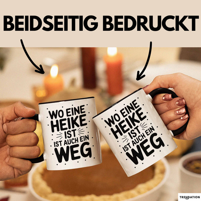Heike Tasse Geschenk Wo Eine Heike Ist Ist Auch Ein Weg Geschenkidee Becher mit Name Schwarz Trendation