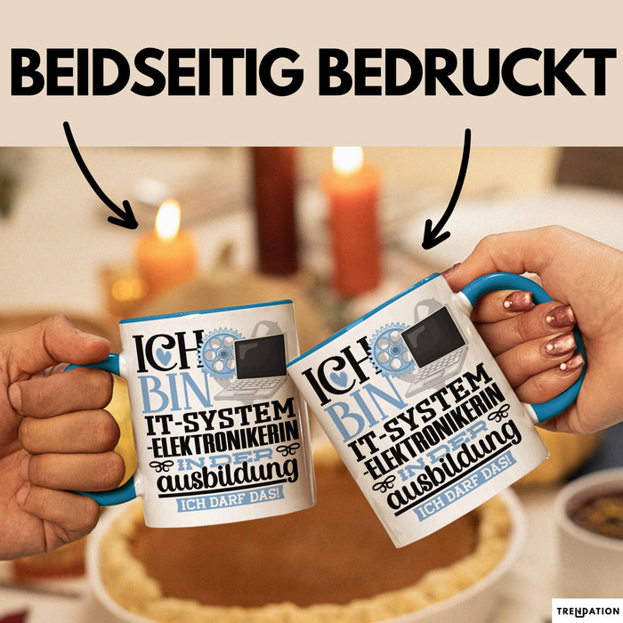 IT-Systemelektronikerin Ausbildung Start Geschenk Tasse Ich Bin IT-Systemelektronikerin In Der Ausbildung Ich Darf Das Kaffee-Becher Geschenkidee Blau Trendation