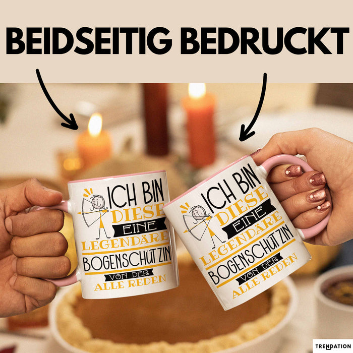 Bogenschützin Tasse Geschenk Ich Bin Diese Eine Legendäre Bogenschützin Von Der Alle Reden Geschenkidee Geburtstag Weihnachten Rosa Trendation