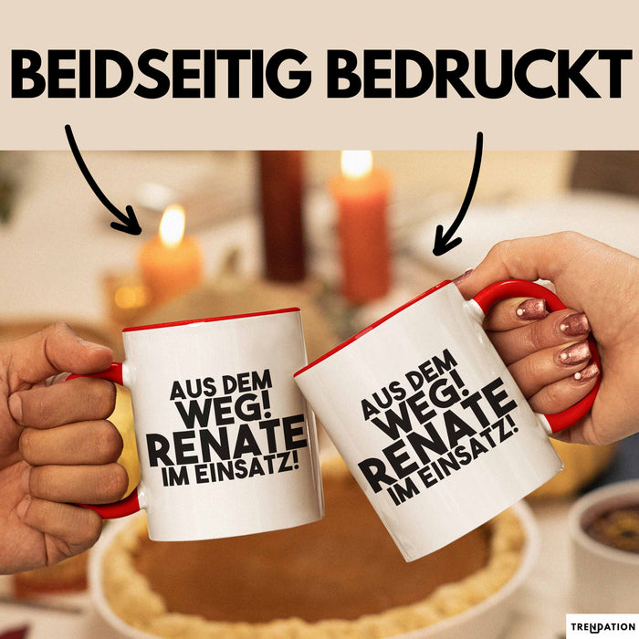 Renate Tasse Aus Dem Weg! Renate Im Einsatz! Geschenk