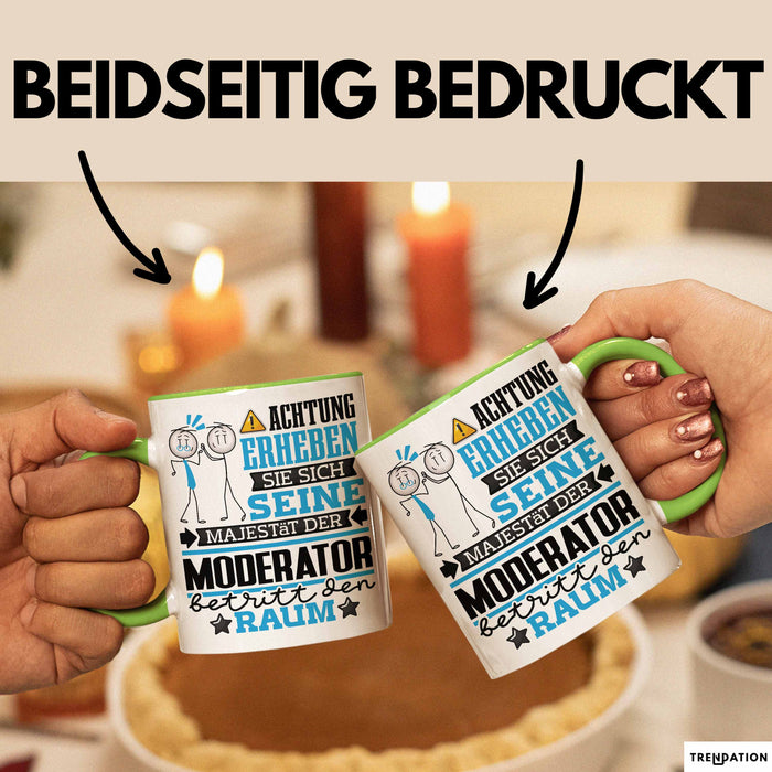 Moderator Geschenk Tasse Lustiger Spruch Erheben Sie Sich Der Moderator Betritt den Raum Grün Trendation