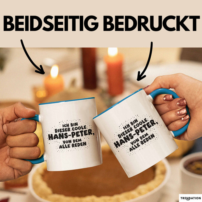 Hans-Peter Tasse Ich Bin Dieser Coole Hans-Peter, Von Dem Alle Reden
