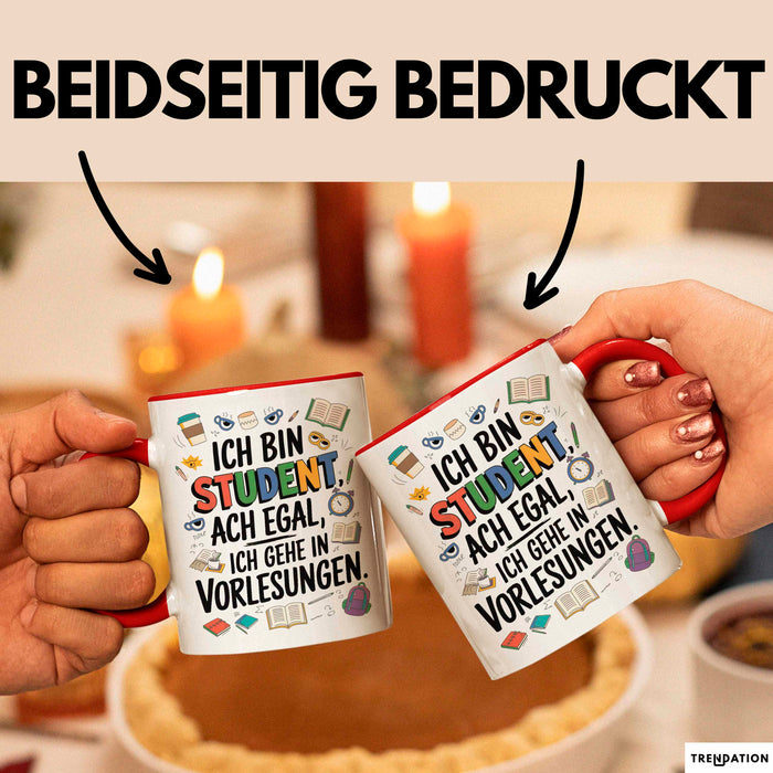 Student Tasse Geschenkidee Ich Gehe Zu Vorlesungen Uni Fan Rot Trendation