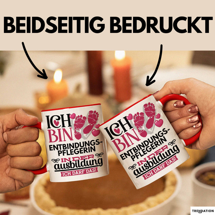 Entbindungspflegerin Ausbildung Start Geschenk Tasse Ich Bin Entbindungspflegerin In Der Ausbildung Ich Darf Das Kaffee-Becher Geschenkidee Rot Trendation