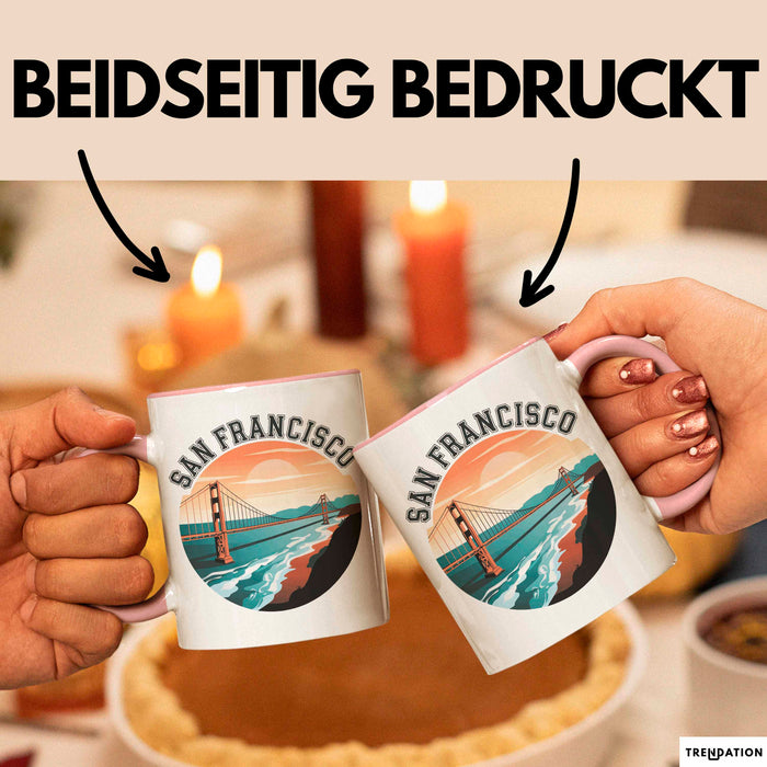 Francisco Kalifornien USA Tasse Geschenk Lustige Geschenkidee Spruch Rosa Trendation