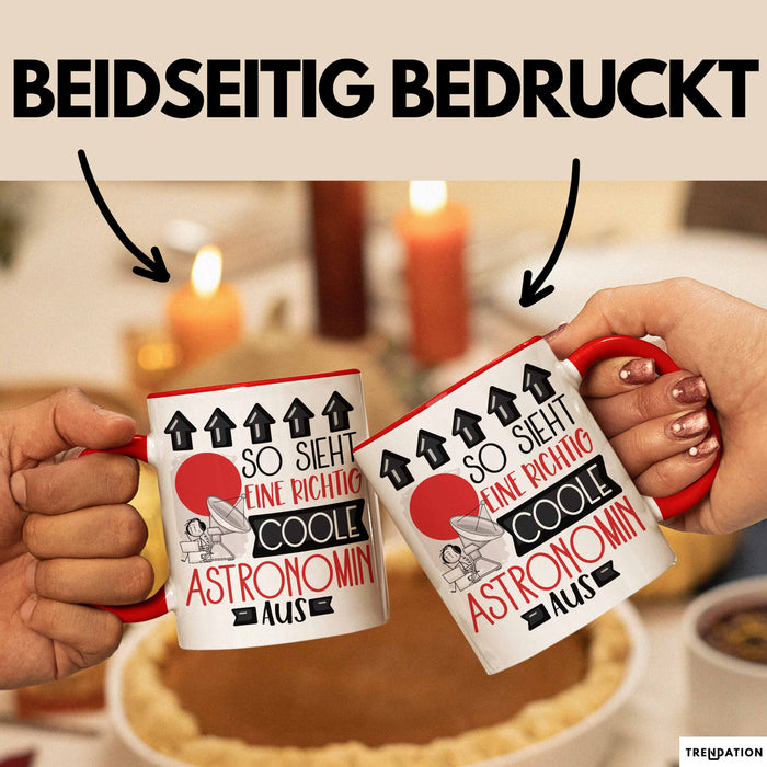 Astronomin Geschenk Tasse Geschenkidee für Astronomin Geburtstag Weihnachten Spruch So Sieht Eine Richtig Coole Astronomin Aus Kaffee-Becher Rot Trendation