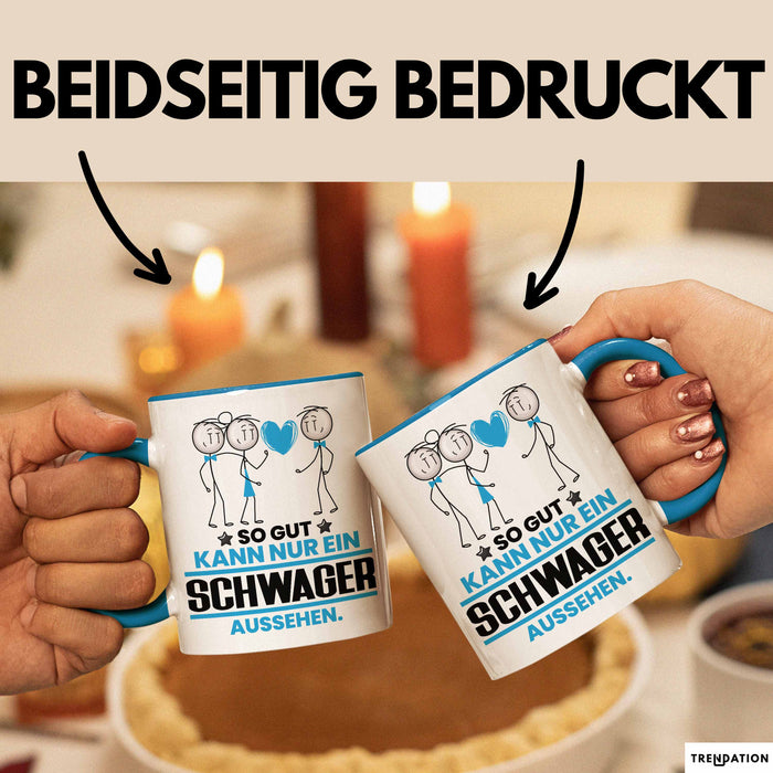Schwager Geschenk Tasse So Gut Kann Nur Ein Schwager Aussehen Geschenkidee Kaffee-Becher Blau Trendation
