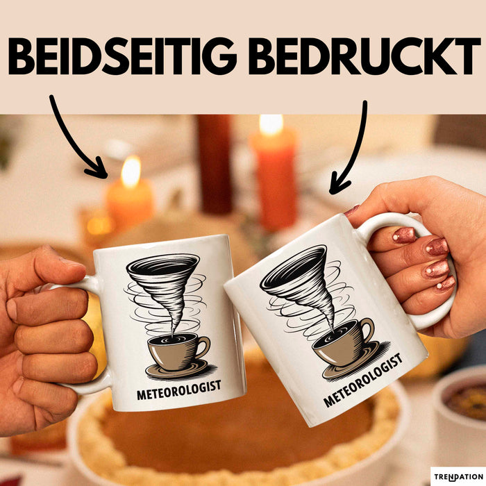 Meteorologe Tasse Geschenkidee für Wetterliebhaber Weiß Trendation