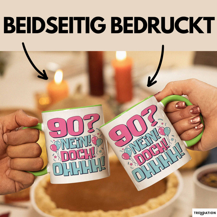 90er Geburtstag Geschenk Männer Frauen 90 Nein Doch Ohhhh Lustiger Spruch Geschenkidee Kaffee-Becher Grün Trendation