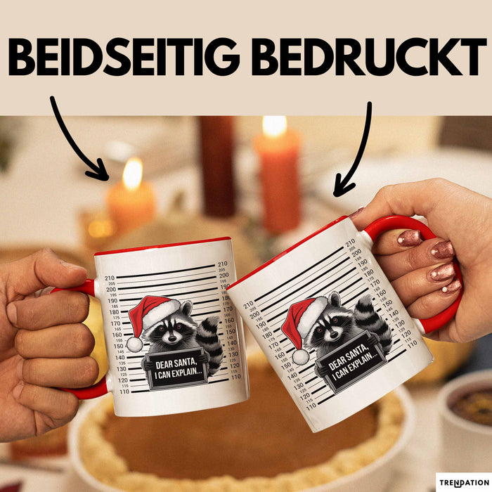 Waschbär Tasse Geschenk Dear Santa I Can Explain Geschenkidee Weihnachten Xmas Becher Rot Trendation