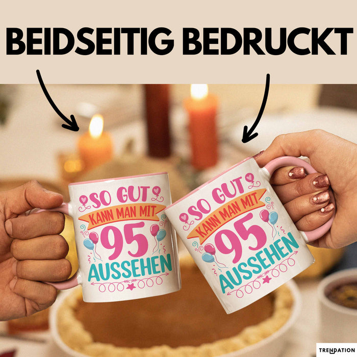 95er Geburtstag Tasse Geschenk Frauen So Gut Kann Man Mit 95 Aussehen Geschenkidee Geburtstag Rosa Trendation