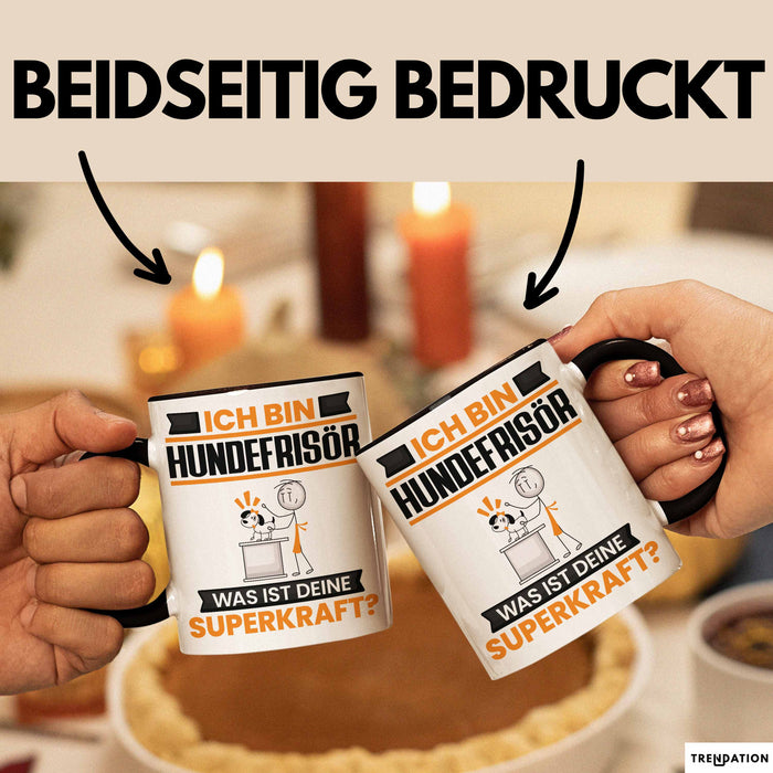 Hundefrisör Tasse Geschenk für Hundefrisör Geburtstag Lustiger Spruch Kaffee-Becher Was Ist Deine Superkraft Schwarz Trendation
