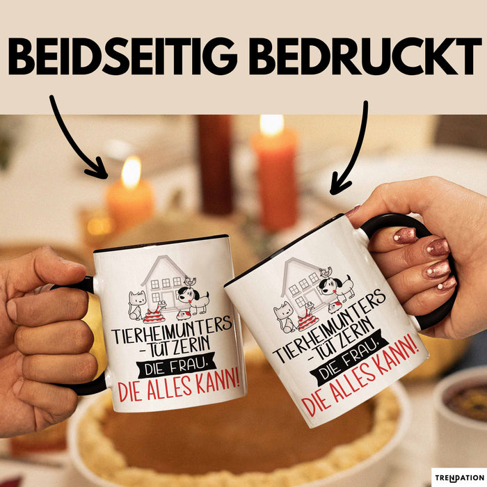 Tierheimunterstützerin Geschenk Tasse Becher Die Frau Die Allen Kann Geschenkidee für eine Tierheimunterstützerin Lustig Trendation