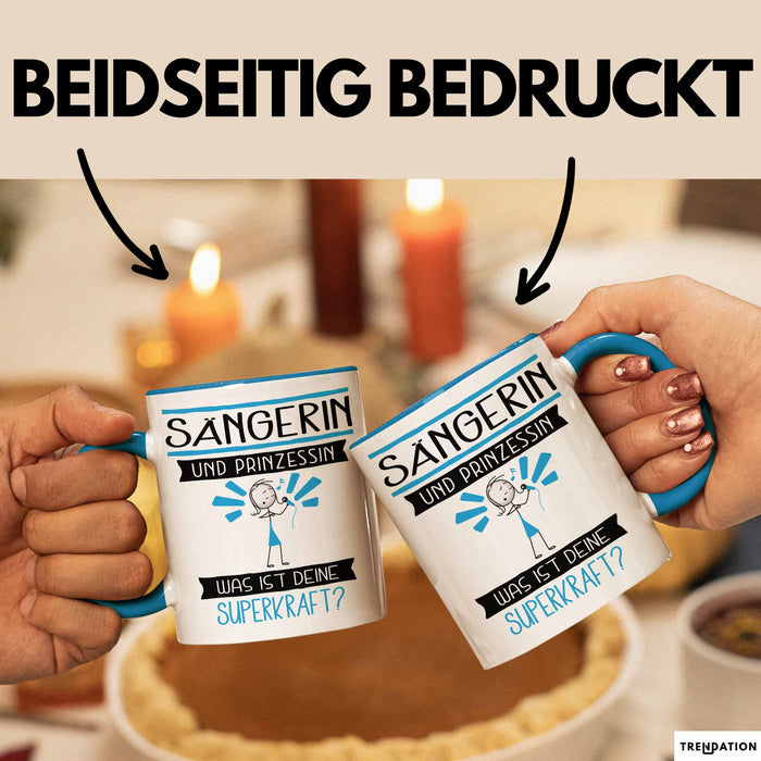 Sängerin Und Prinzessin Tasse Geschenk Für Eine Sängerin Geburtstag Was Ist Deine Superkraft Blau Trendation