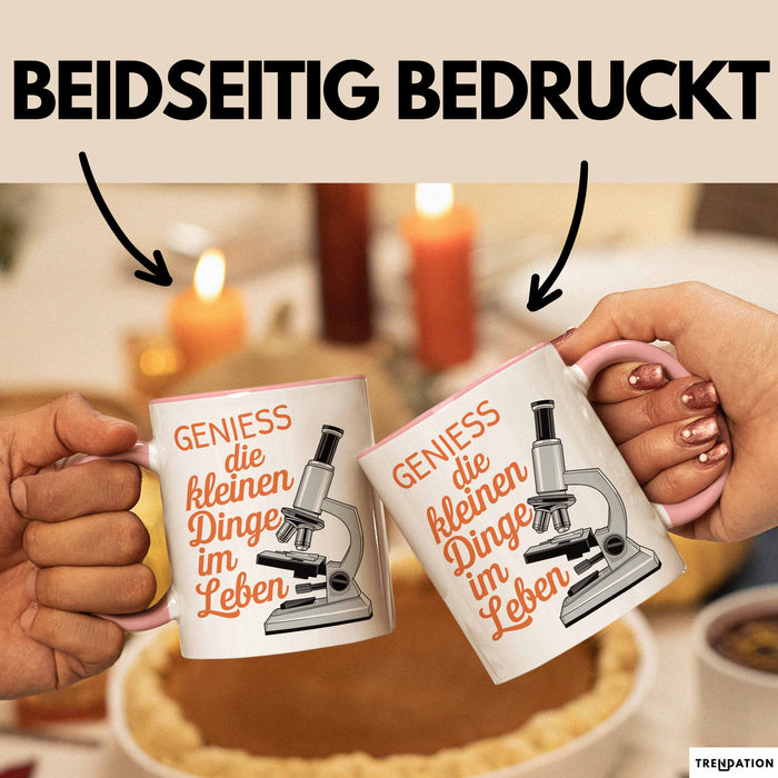 Biologielehrer Unterricht Tasse Geschenk Lustige Geschenkidee Spruch Genieß Die Kleinen Dinge Im Leben Rosa Trendation