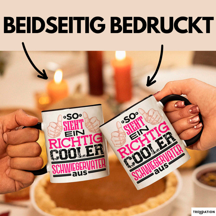 Schwiegervater Tasse Geschenk So Sieht Ein Richtig Cooler Schwiegerpapa Aus Becher Schwarz Trendation