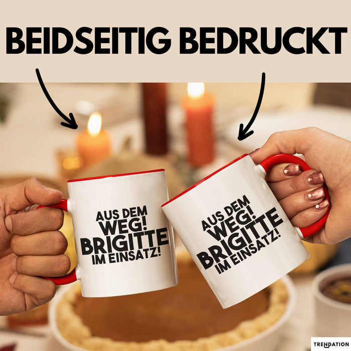 Brigitte Tasse Aus Dem Weg! Brigitte Im Einsatz! Geschenk