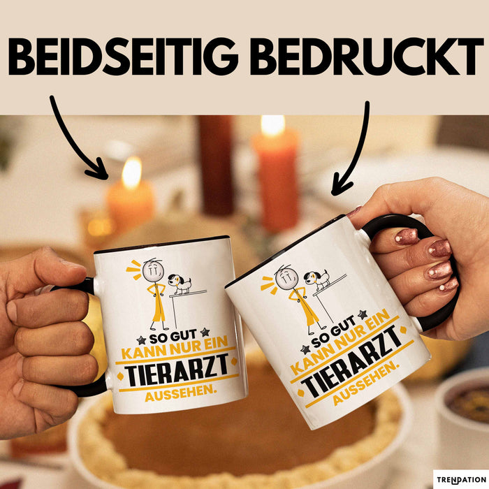 Tierarzt Geschenk Tasse So Gut Kann Nur Ein Tierarzt Aussehen Geschenkidee Kaffee-Becher Schwarz Trendation