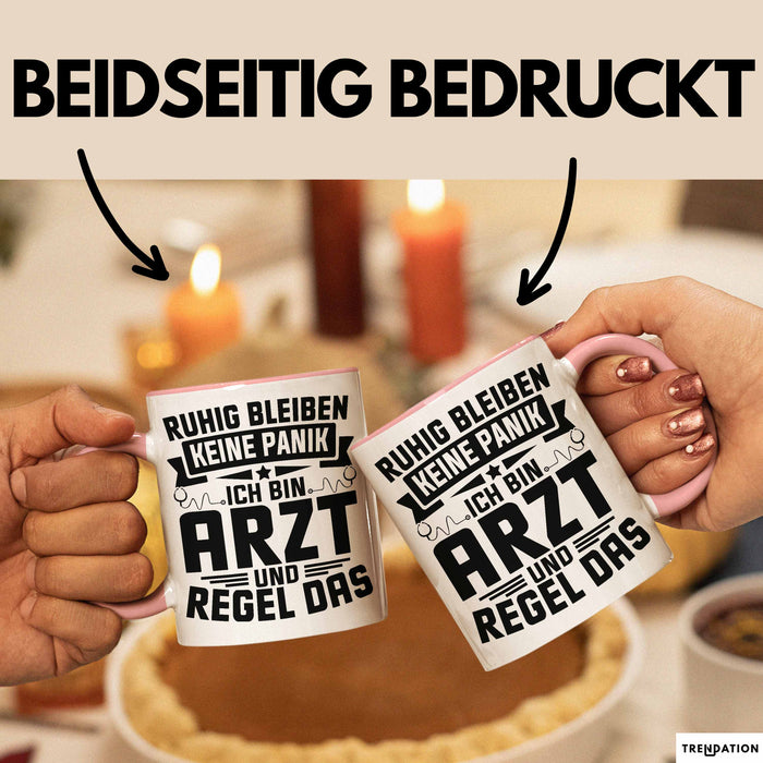 Arzt Tasse Geschenk Ruhig Bleiben Ich Bin Arzt Und Regel Das Geschenkidee Hausarzt Rosa Trendation