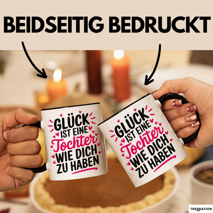 Tochter Tasse Geschenk Glueck Ist Eine Tochter Wie Dich Geschenkidee Mama Papa Schwarz Trendation