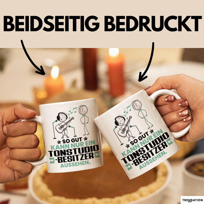 Tonstudio-Besitzer Geschenk Tasse So Gut Kann Nur Ein Tonstudio-Besitzer Aussehen Geschenkidee Kaffee-Becher Weiß Trendation