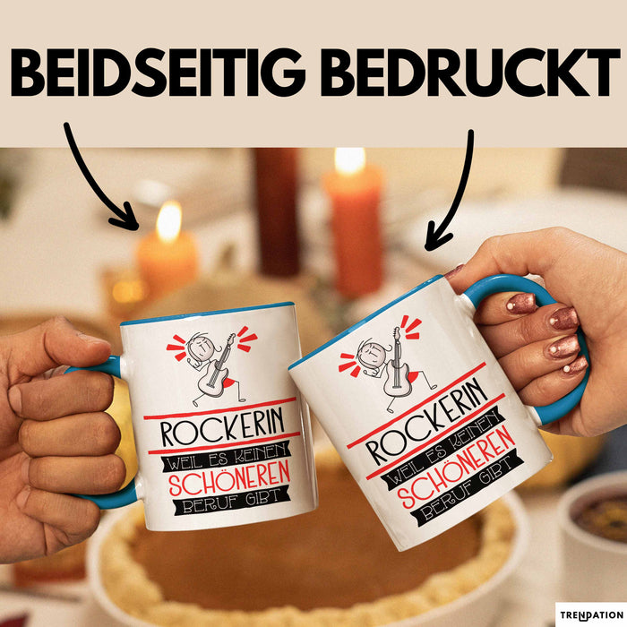 Rockerin Weil Es Keinen Schöneren Beruf Gibt Tasse Geschenk für Eine Rockerin Lustig Blau Trendation