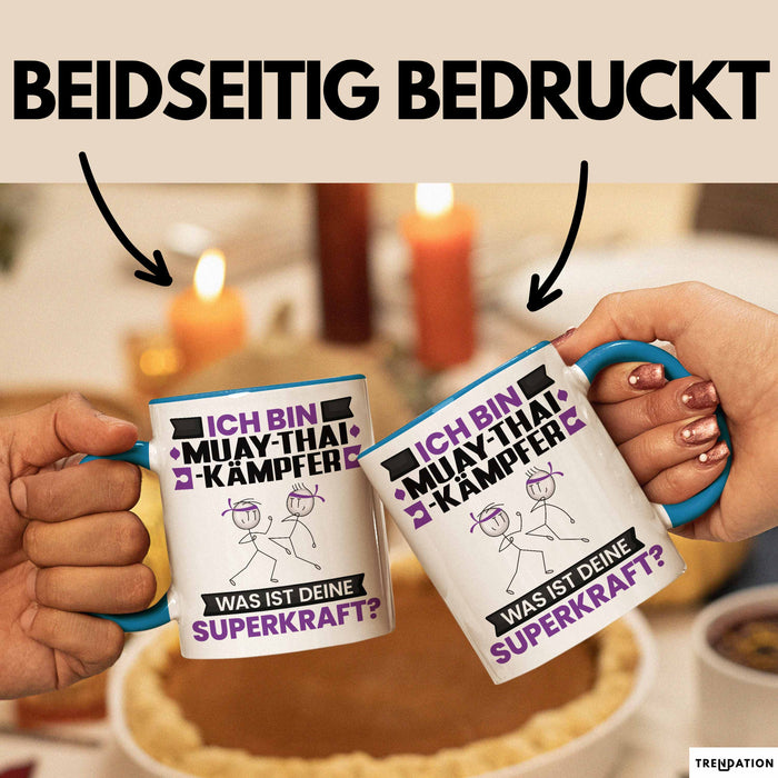 Muay-Thai-Kämpfer Tasse Geschenk für Muay-Thai-Kämpfer Geburtstag Lustiger Spruch Kaffee-Becher Was Ist Deine Superkraft Blau Trendation