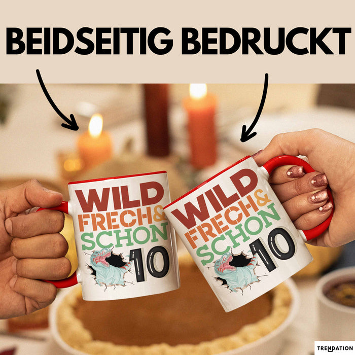 10. Geburtstag Geschenk Tasse Becher Wild Frech Und Schon 10 Rot Trendation