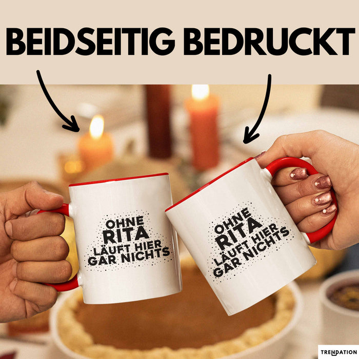 Rita Tasse Ohne Rita Laeuft Hier Gar Nichts Geschenk