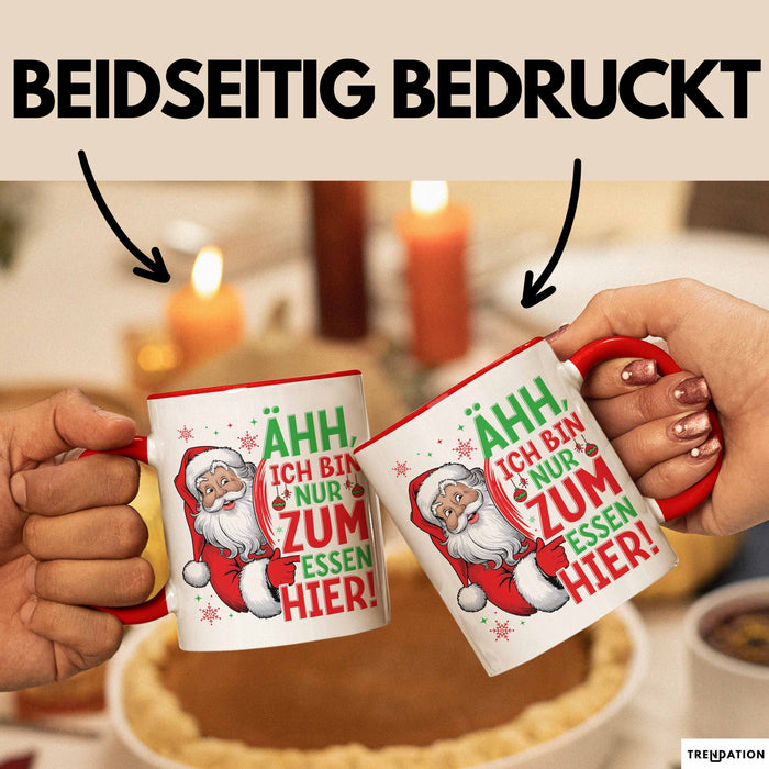 Weihnachtsmann Tasse Geschenk Ähh Ich Bin Nur Zum Essen Hier Weihnachtszeit Geschenkidee Kaffee-Becher Rot Trendation