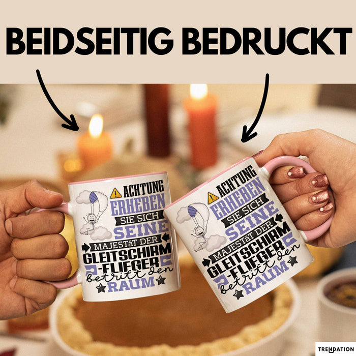 Gleitschirmflieger Geschenk Tasse Lustiger Spruch Erheben Sie Sich Der Gleitschirmflieger Betritt den Raum Rosa Trendation