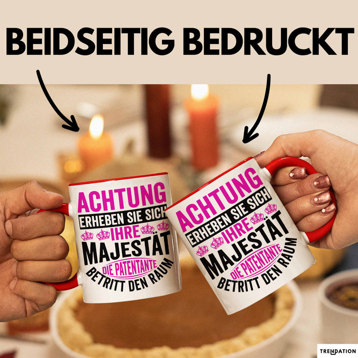 Patentante Geschenk Tasse Spruch Geschenkidee Beste Patentante Achtung Erheben Sie Sich Ihre Majestät Die Patentante Betritt Den Raum Rot Trendation