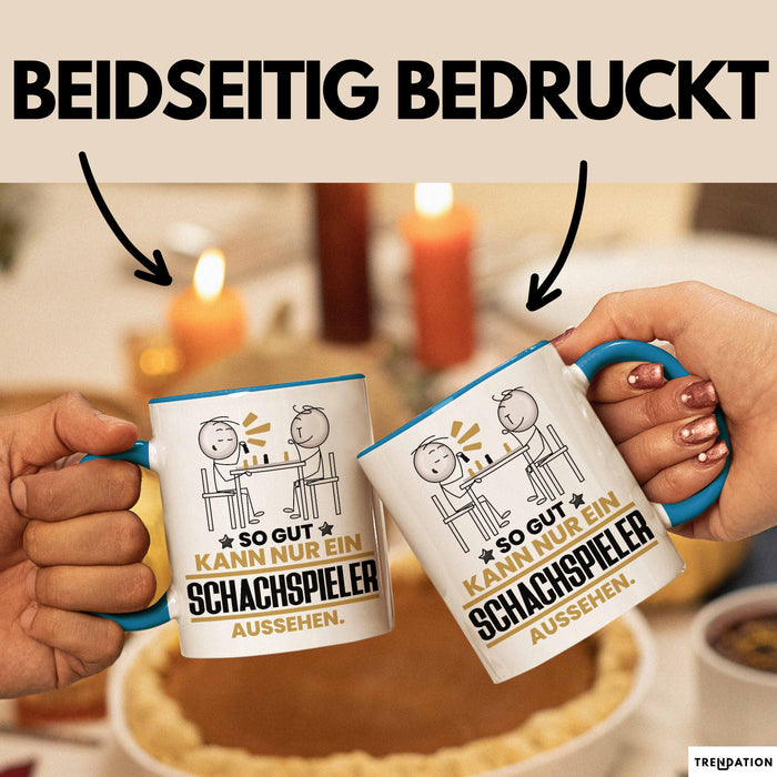 Schachspieler Geschenk Tasse So Gut Kann Nur Ein Schachspieler Aussehen Geschenkidee Kaffee-Becher Blau Trendation
