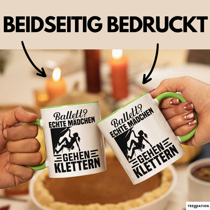 Kletterin Tasse Geschenk Frauen Ballett Echte Mädchen Gehen Klettern Grün Trendation
