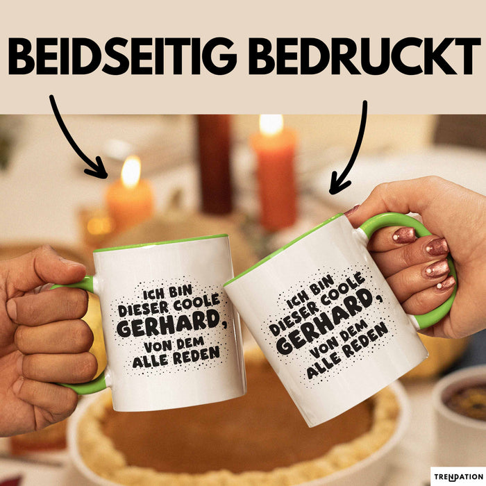 Gerhard Tasse Ich Bin Dieser Coole Gerhard, Von Dem Alle Reden Geschenk
