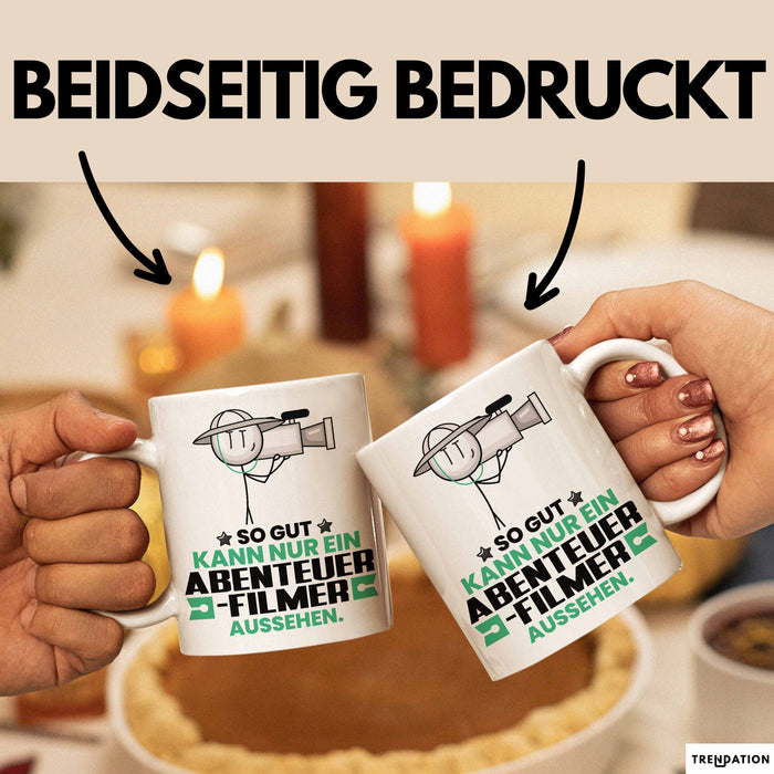 Abenteuerfilmer Geschenk Tasse So Gut Kann Nur Ein Abenteuerfilmer Aussehen Geschenkidee Kaffee-Becher Weiß Trendation