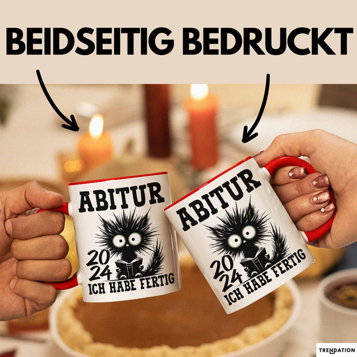 Abitur 2025 Ich Habe Fertig Geschenkidee Tasse Abi Bestanden Geschenk Prüfung Katze Kaffee-Becher Rot Trendation