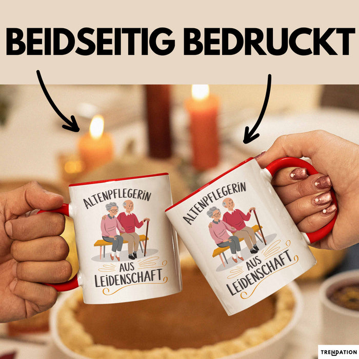 Krankenschwester Pflege Betreuung Tasse Geschenk Lustige Geschenkidee Spruch Altenpflegerin Aus Leidenschaft Rot Trendation