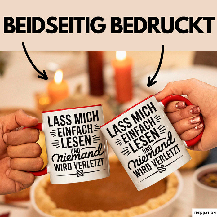 Buchleser Bücher Lesen Tasse Geschenk Lustige Geschenkidee Spruch Lass Mich Einfach Lesen Rot Trendation