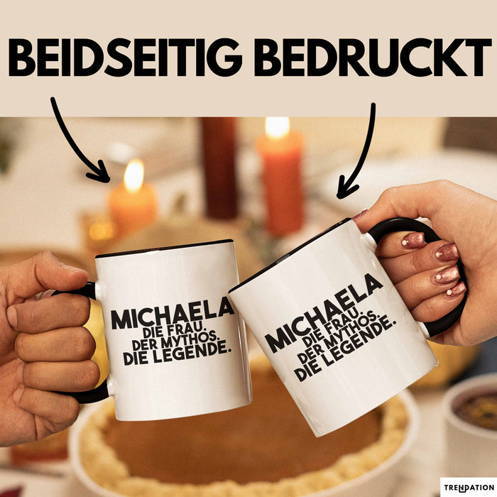 Michaela Tasse Michaela – Die Frau. Der Mythos. Die Legende. Geschenk Schwarz Trendation