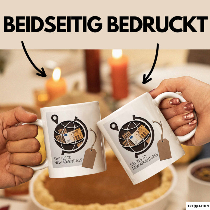 Motivierend Inspirierend Tasse Geschenk Lustige Geschenkidee Spruch Sag Ja Zu Neuen Abenteuern Weiß Trendation