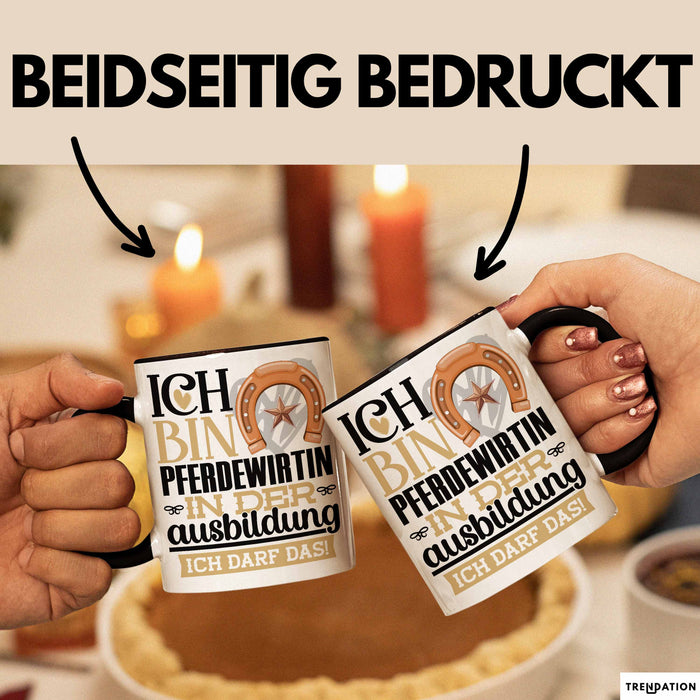 Pferdewirtin Ausbildung Start Geschenk Tasse Ich Bin Pferdewirtin In Der Ausbildung Ich Darf Das Kaffee-Becher Geschenkidee Schwarz Trendation