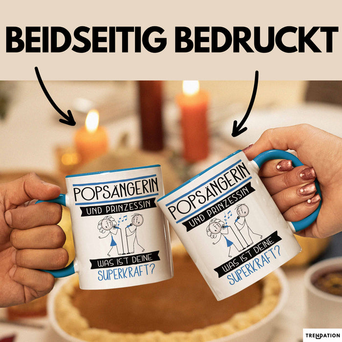Popsängerin Und Prinzessin Tasse Geschenk Für Eine Popsängerin Geburtstag Was Ist Deine Superkraft Blau Trendation