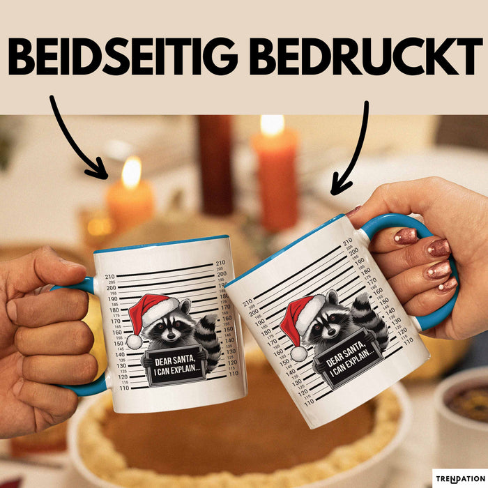 Waschbär Tasse Geschenk Dear Santa I Can Explain Geschenkidee Weihnachten Xmas Becher Blau Trendation