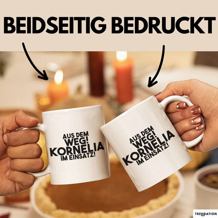 Kornelia Tasse Aus Dem Weg! Kornelia Im Einsatz! Geschenk