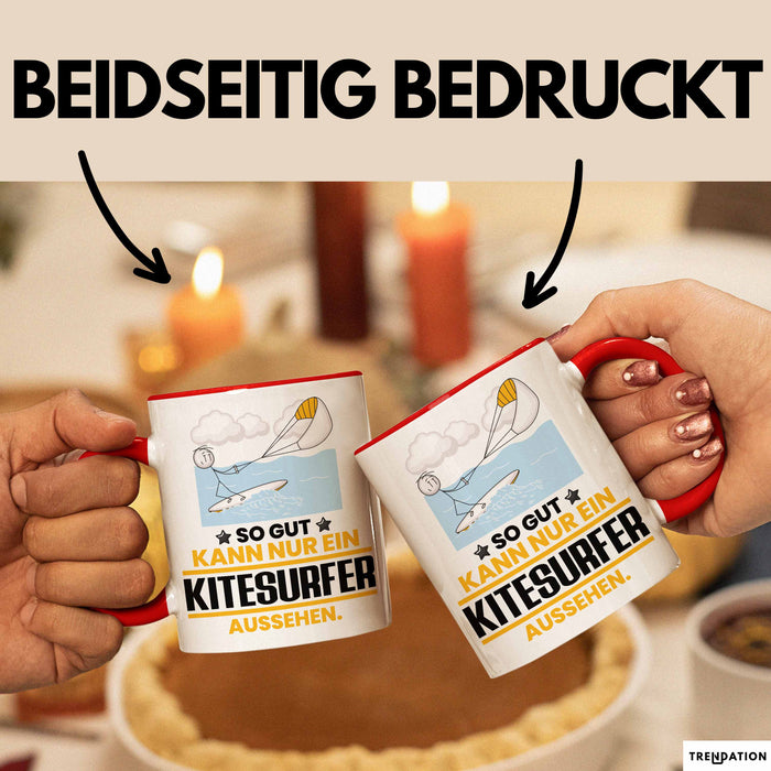 Kitesurfer Geschenk Tasse So Gut Kann Nur Ein Kitesurfer Aussehen Geschenkidee Kaffee-Becher Rot Trendation